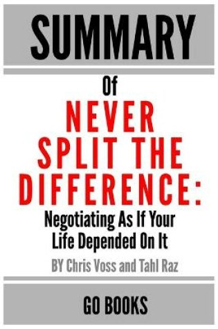 Cover of Summary of Never Split The Difference