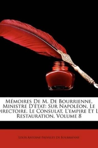 Cover of Memoires de M. de Bourrienne, Ministre D'Tat