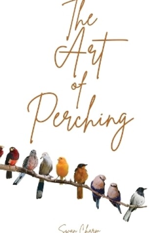 Cover of The Art of Perching