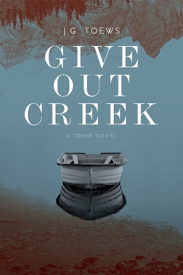 Book cover for Give Out Creek