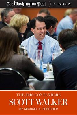 Book cover for The 2016 Contenders: Scott Walker