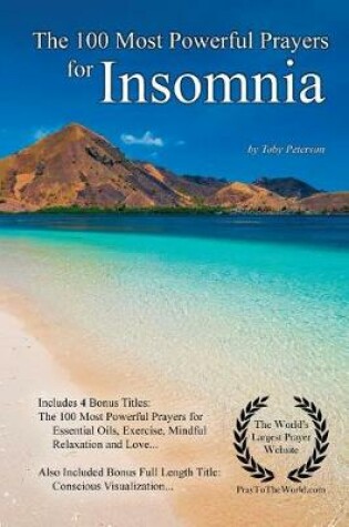 Cover of Prayer the 100 Most Powerful Prayers for Insomnia - With 4 Bonus Books to Pray for Essential Oils, Exercise, Mindful Relaxation & Love - For Men & Women