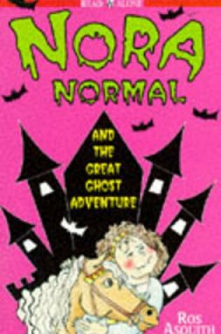 Cover of Nora Normal and The Great Ghost Adventure