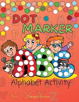 Book cover for Dot Marker ABC Alphabet Activity
