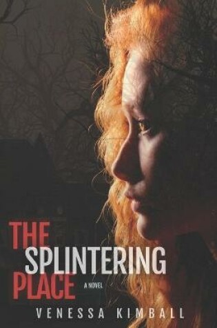 Cover of The Splintering Place