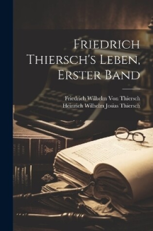 Cover of Friedrich Thiersch's Leben, Erster band