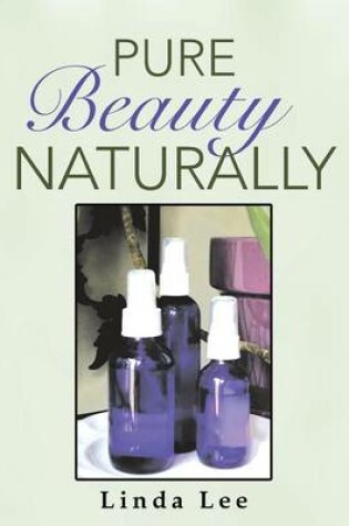 Cover of Pure Beauty Naturally