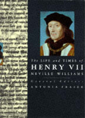 Book cover for The Life and Times of Henry VII