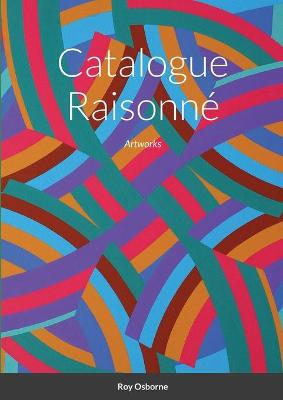 Book cover for Catalogue Raisonné