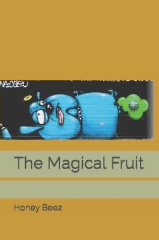 Cover of The Magical Fruit