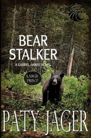 Cover of Bear Stalker Large Print