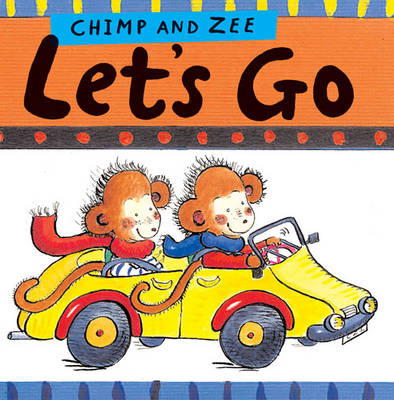 Book cover for Chimp and Zee Let's Go