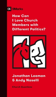 Book cover for How Can I Love Church Members with Different Politics?