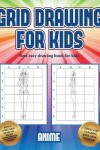 Book cover for Best easy drawing book for kids (Grid drawing for kids - Anime)