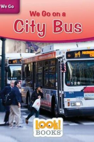 Cover of We Go on a City Bus
