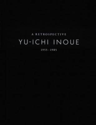 Book cover for Yu-Ichi Inoue - Retrospective 1955-1985