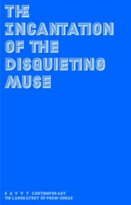 Book cover for The Incantation of the Disquieting Muse - on Divinity Supra-Realities or the Exorcisement of Witches