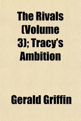 Book cover for The Rivals (Volume 3); Tracy's Ambition