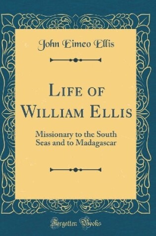 Cover of Life of William Ellis