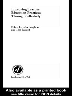 Book cover for Improving Teacher Education Practice Through Self-study