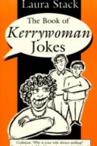 Cover of The Book of Kerrywoman Jokes