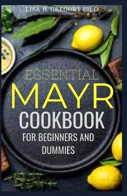 Book cover for Essential Mayr Cookbook for Beginners and Dummies