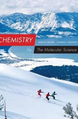 Cover of Chemistry : The Molecular Science, Loose-leaf Version