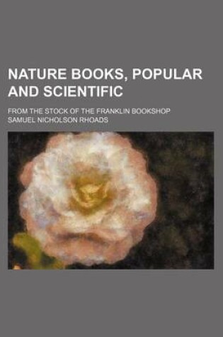 Cover of Nature Books, Popular and Scientific; From the Stock of the Franklin Bookshop