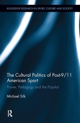 Cover of The Cultural Politics of Post-9/11 American Sport