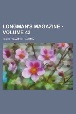 Cover of Longman's Magazine (Volume 43)