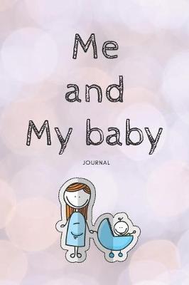 Book cover for Me And My Baby Journal