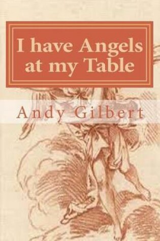 Cover of I Have Angels at My Table