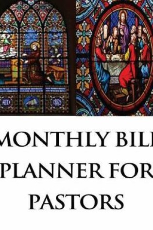 Cover of Monthly Bill Planner For Pastors