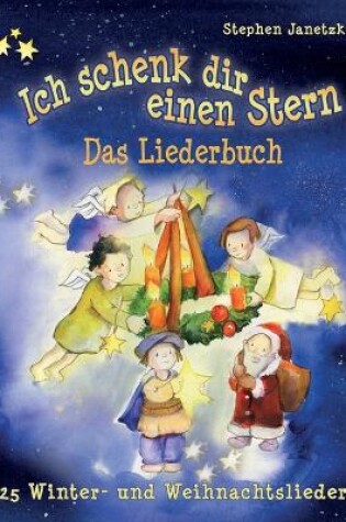 Cover of Ich Schenk Dir Einen Stern - 25 Winter- Und Weihnachtslieder