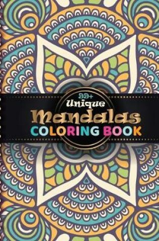 Cover of 99+ Unique Mandala Coloring Book