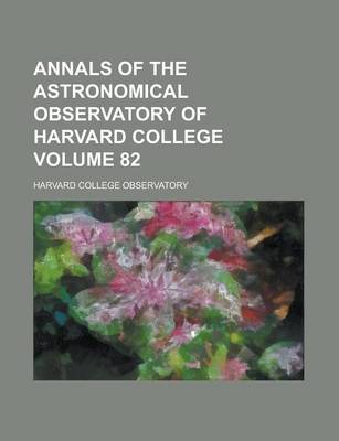 Book cover for Annals of the Astronomical Observatory of Harvard College Volume 82