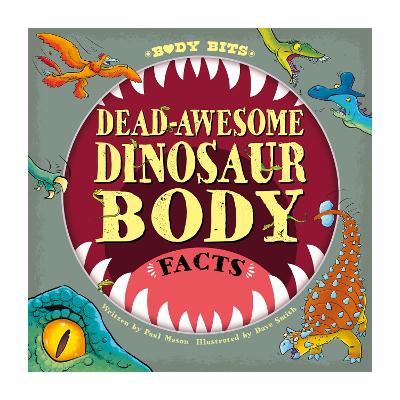 Cover of Body Bits: Dead-awesome Dinosaur Body Facts