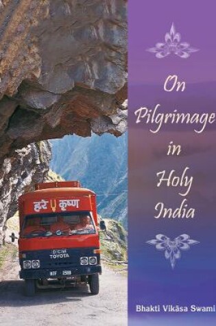 Cover of On Pilgrimage in Holy India