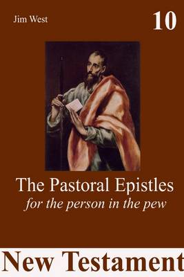 Book cover for The Pastoral Epistles : 10: For the Person in the Pew: New Testament