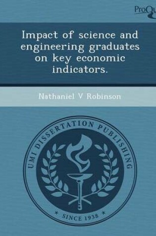 Cover of Impact of Science and Engineering Graduates on Key Economic Indicators