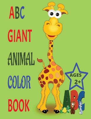 Book cover for ABC Giant Animal Color Book