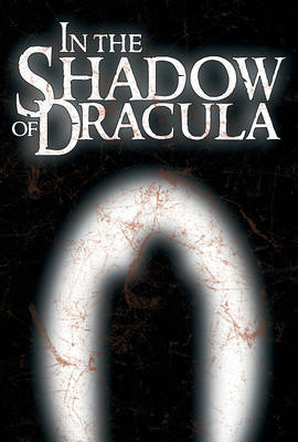 Book cover for In The Shadow Of Dracula