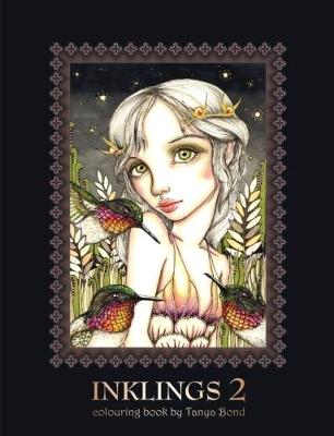 Cover of INKLINGS 2 colouring book by Tanya Bond