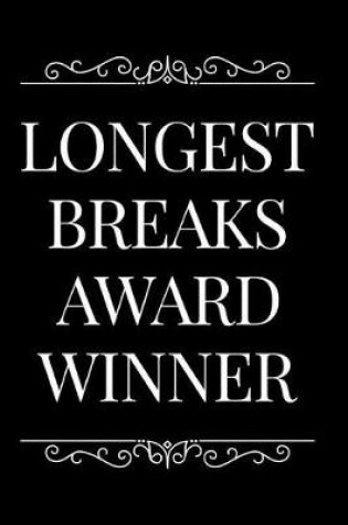 Cover of Longest Breaks Award Winner