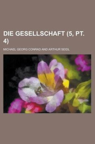 Cover of Die Gesellschaft (5, PT. 4)