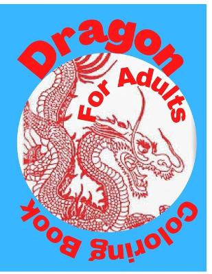 Book cover for Dragon Coloring Book for Adults