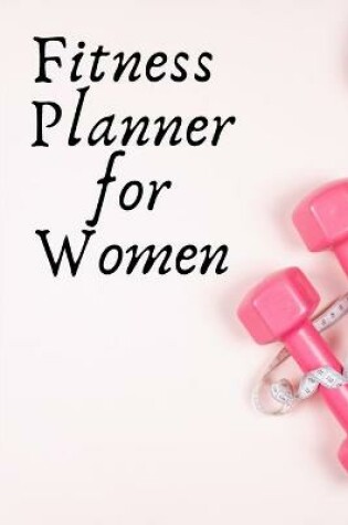 Cover of Fitness Planner for Women