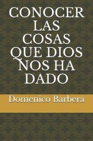 Cover of Conocer Las Cosas Que Dios Nos Ha Dado