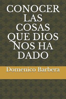 Book cover for Conocer Las Cosas Que Dios Nos Ha Dado