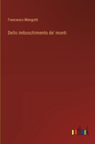 Cover of Dello imboschimento de' monti